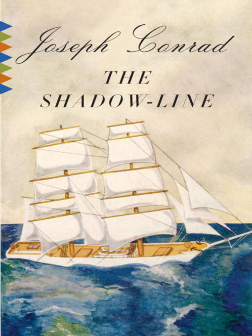 Title details for The Shadow-Line by Joseph Conrad - Available